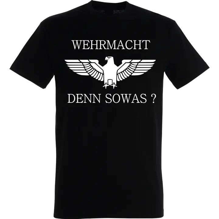 Herren T-Shirt - Wehrmacht denn sowas