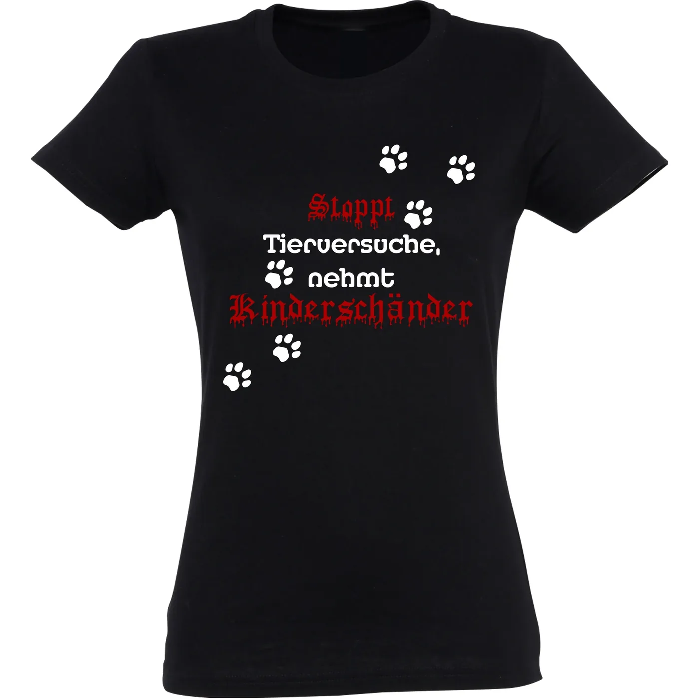 Damen T-Shirt - Stoppt Tierversuche, nehmt Kinderschänder