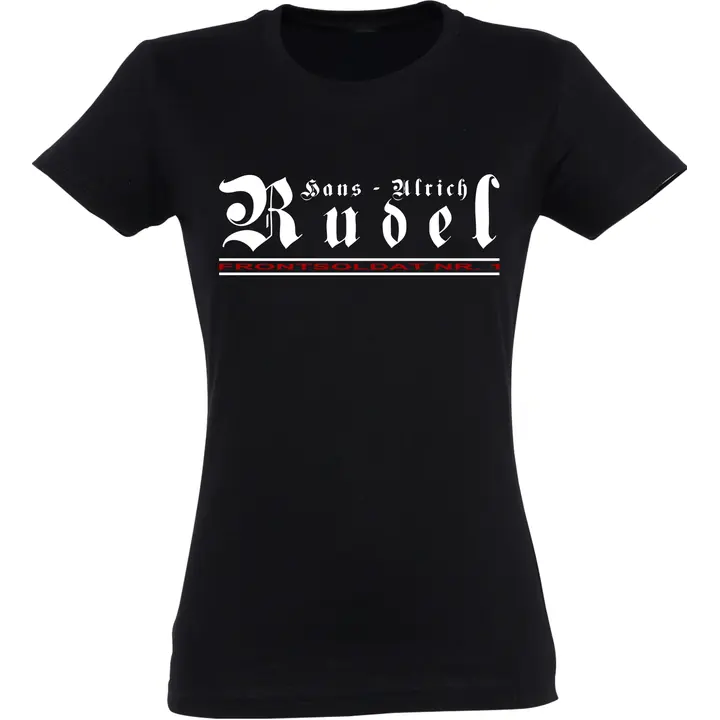 Damen T-Shirt - Hans Ulrich Rudel, Frontsoldat